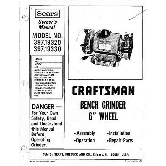 1978 Craftsman 397.19320 & 397.19330 6-inch Bench Grinders Instructions REPRINT