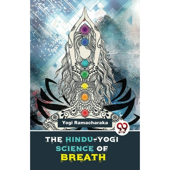 The Hindu-Yogi Science Of Breath, (Paperback)
