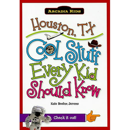 Houston, TX : Cool Stuff Every Kid Should Know (Best Ramen Houston Tx)