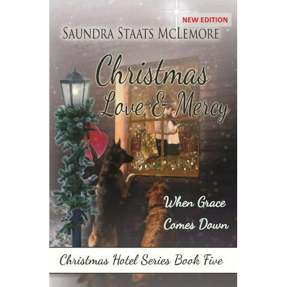 Christmas Hotel: Christmas Love and Mercy : When Grace Comes Down 5 (Paperback)