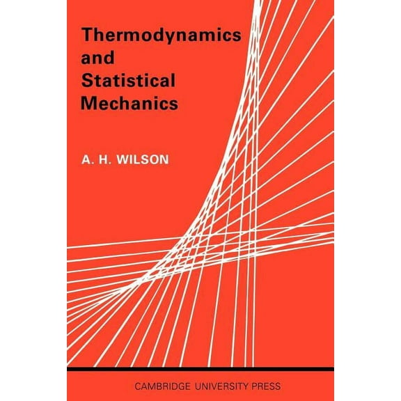 Thermodynamics and Statistical Mechanics, (Paperback)