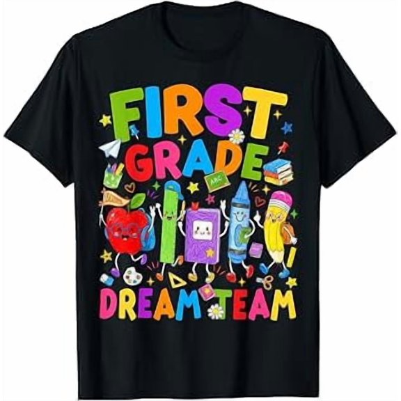 First Grade Dream Team, Back to School, Teacher Classroom, School Theme, Short Sleeve T-Shirt