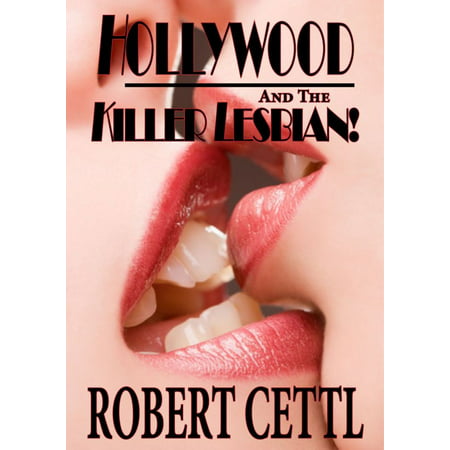 Hollywood and the Killer Lesbian - eBook