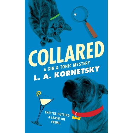 Collared : A Gin & Tonic Mystery (Best Gin For Gin And Tonic)