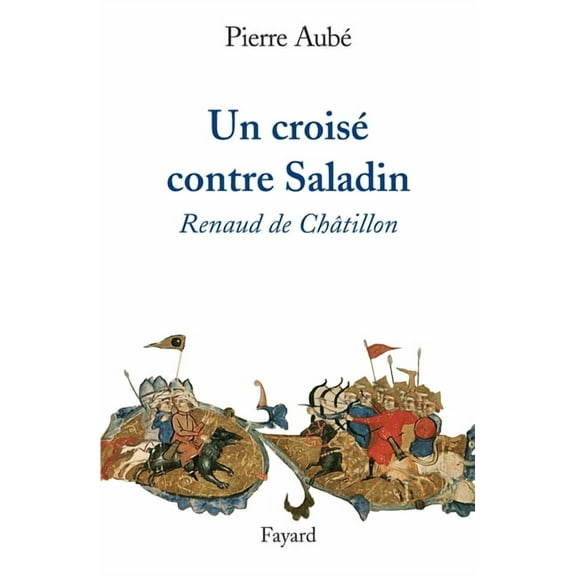 Un croisé contre Saladin, (Paperback)