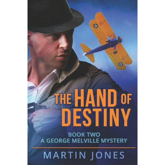 George Melville Mystery: The Hand of Destiny : Book 2 (Series #2) (Paperback)
