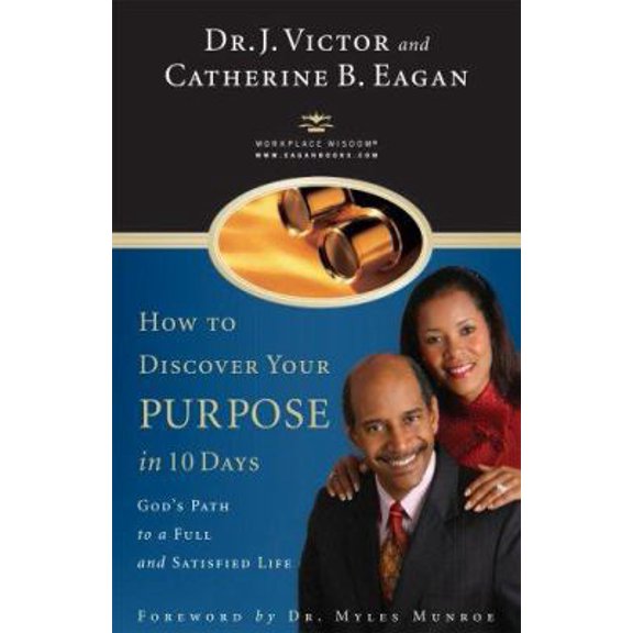 Pre-Owned How to Discover Your Purpose in 10 Days: God's Path to a Full and Satisfied Life (Hardcover) 1932477004 9781932477009