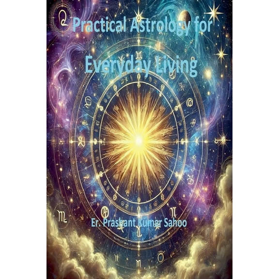 Practical Astrology for Everyday Living, (Paperback)
