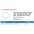 thumbnail image 2 of Automatic Transmission Front Pump O-Ring - Compatible with 2001 - 2003, 2005 - 2006 GMC Sierra 1500 HD 2002, 2 of 2