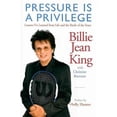 thumbnail image 1 of La Pression Est un Privilège, Christine Brennan, Billie Jean King Couverture Rigide, 1 of 3