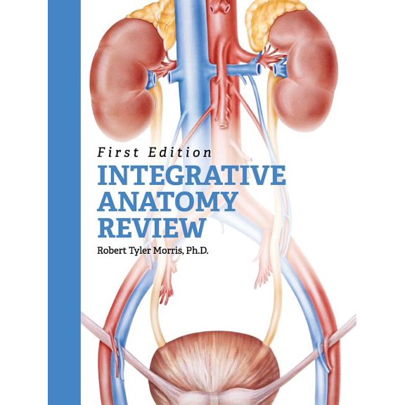 Integrative Anatomy Review, (Hardcover)