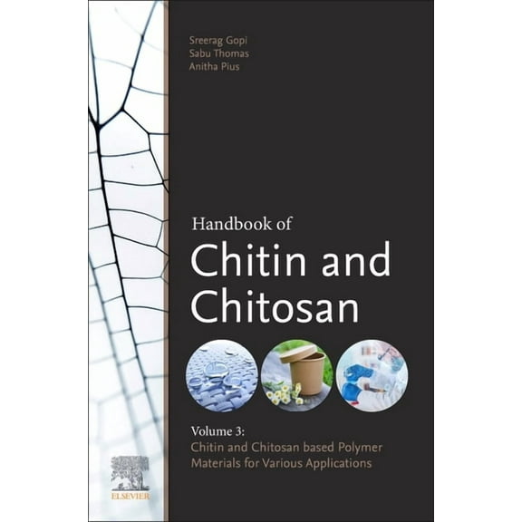 Handbook of Chitin and Chitosan: Volume 3: Chitin- And Chitosan-Based Polymer Materials for Various Applications, (Paperback)
