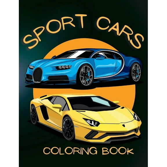 Sports Car Coloring Book: From Muscle Cars to Supercars, Color Your Dream Ride with Our Sports Car Coloring Book (v2), (Paperback)