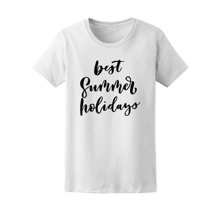 Best Summer Holidays Vacation Tee Women's -Image by