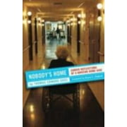 Nobody's Home: Candid Reflections of a Nursing Home Aide [Hardcover - Used]