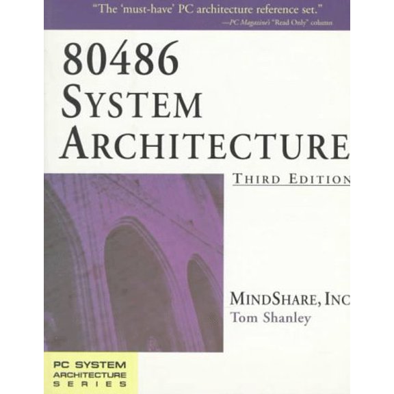 Pre-Owned 80486 System Architecture (3rd Edition) (Paperback) 0201409941 9780201409949
