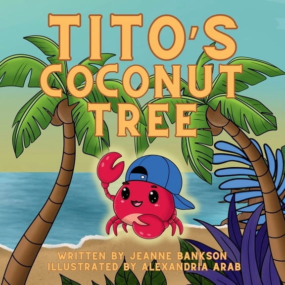 Tito's Coconut Tree: A Heartwarming Tale on Love and Loss, (Paperback)