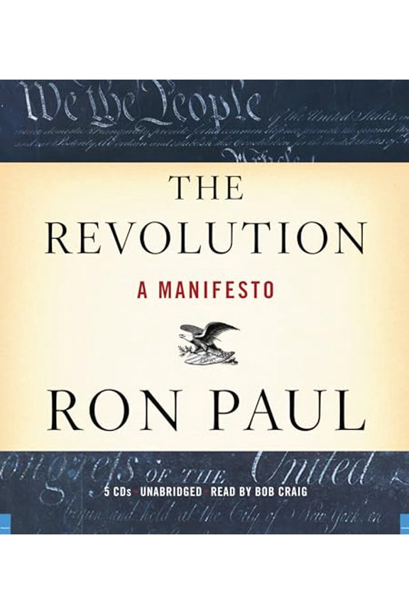 Pre-Owned The Revolution: A Manifesto (Audiobook) by Ron Paul, Bob Craig
