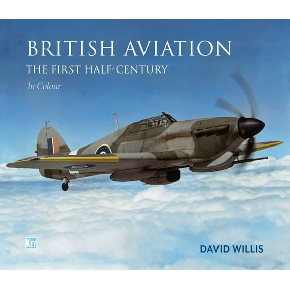 British Aviation: The First Half-Century (Hardcover)