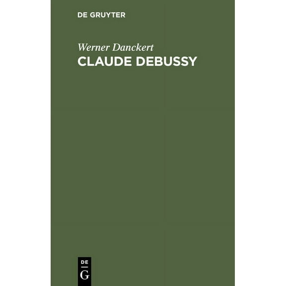 Claude Debussy, (Hardcover)