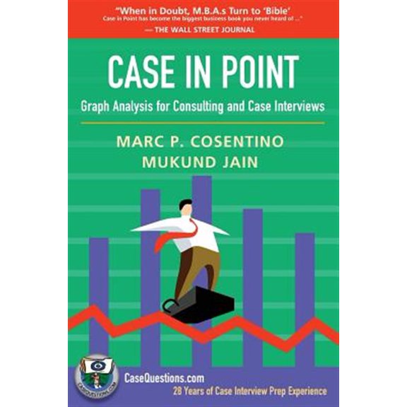Pre-Owned Case in Point: Graph Analysis for Consulting and Case Interviews (Paperback) 1537143239 9781537143231