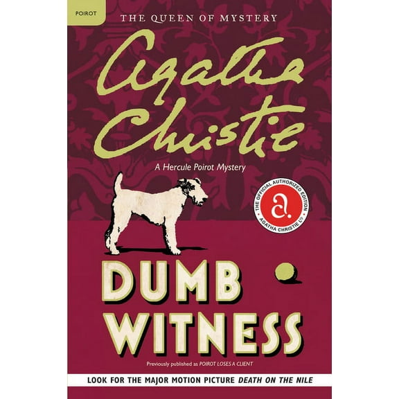 Hercule Poirot Mysteries Dumb Witness: A Hercule Poirot Mystery: The Official Authorized Edition, Book 16, (Paperback)