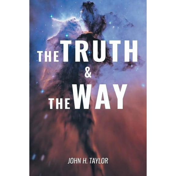 The Truth and The Way, (Paperback)