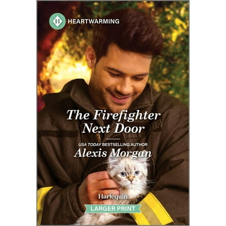 Heroes of Dunbar Mountain The Firefighter Next Door: A Clean and Uplifting Romance, Book 5, (Paperback)