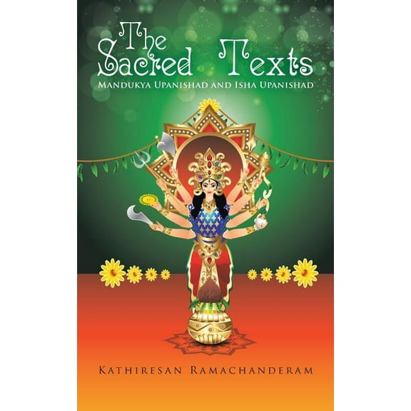 Sacred Texts : Mandukya Upanishad and Isha Upanishad