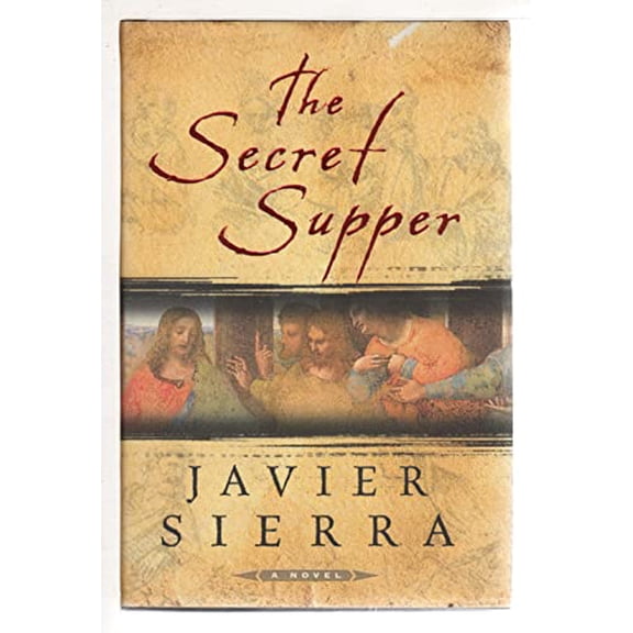 Pre-Owned The Secret Supper (Hardcover) 0743287649 9780743287647