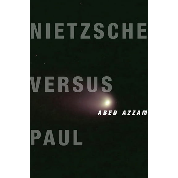 Insurrections: Critical Studies in Relig Nietzsche Versus Paul: A Reading of Dionysus Under the Guise of Christianity, (Paperback)