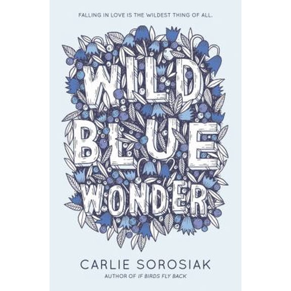 Pre-Owned Wild Blue Wonder (Hardcover) 0062563998 9780062563996