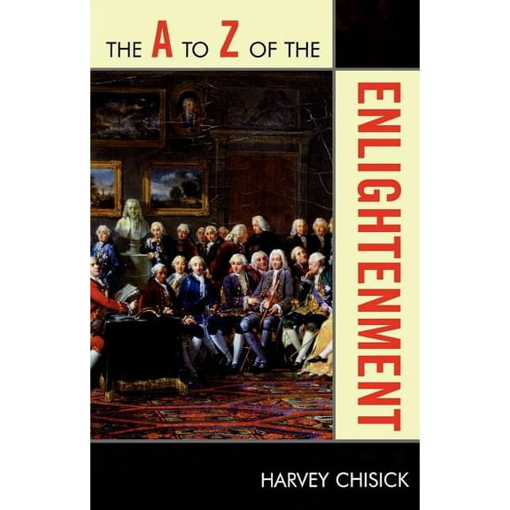 The A to Z Guide Series: The A to Z of the Enlightenment (Paperback)
