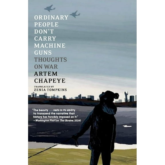 Ordinary People Don't Carry Machine Guns: Thoughts on War, (Paperback)