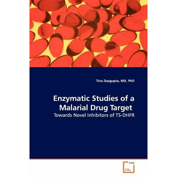 Enzymatic Studies of a Malarial Drug Target (Paperback)