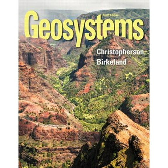 Pre-Owned Geosystems: An Introduction to Physical Geography (9th Edition) (Hardcover) 0321926986 9780321926982