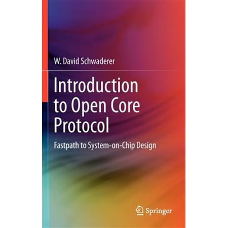 Pre-Owned Introduction to Open Core Protocol: Fastpath to System-On-Chip Design (Hardcover)