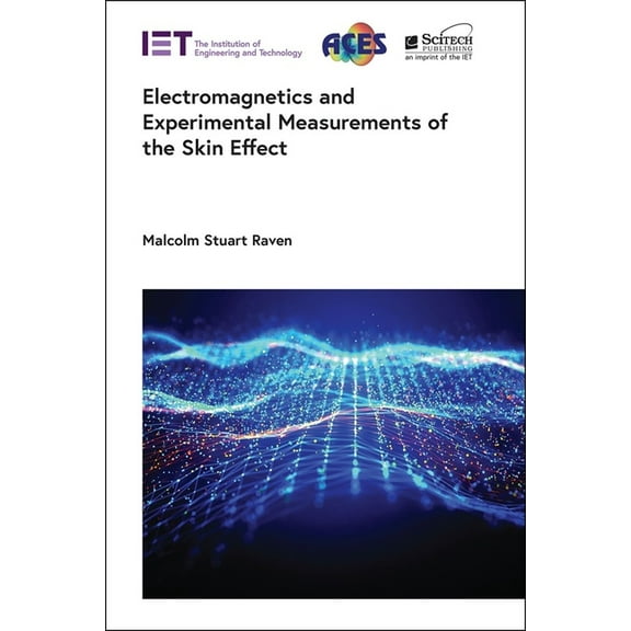 Electromagnetic Waves Electromagnetics and Experimental Measurements of the Skin Effect, (Hardcover)