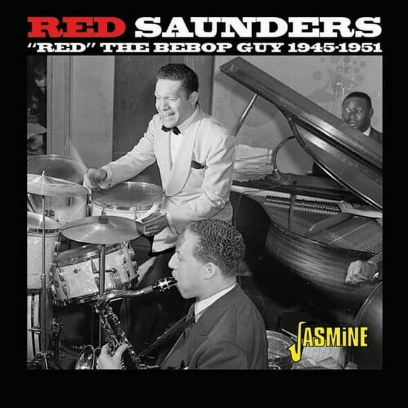 Red Saunders - Red The Bebop Guy 1945-1951 - Music & Performance - CD
