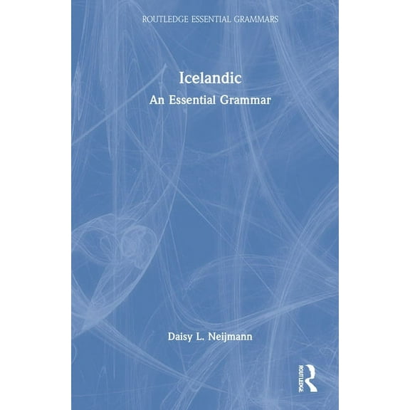 Routledge Essential Grammars Icelandic: An Essential Grammar, (Hardcover)