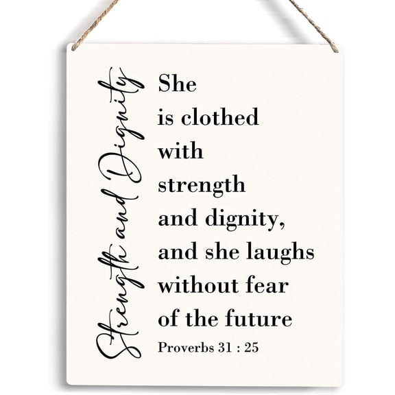 Christian Inspirational Wall Decor She Is Clothed In Strength And Dignity Proverbs 3125 Wooden Hanging Sign Christian Bible Verse Wall Art Religious Home Wall Decor Baptism Gift 8x10 Inch