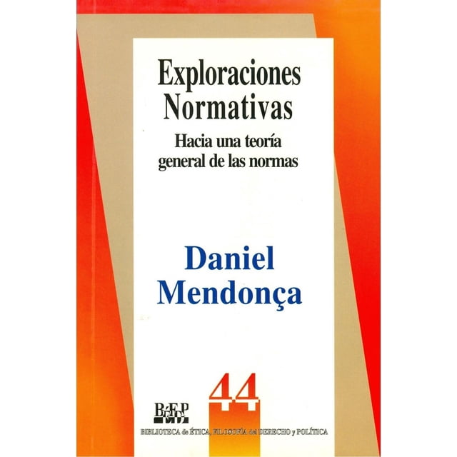 Exploraciones normativas, de Daniel Mendonça , Fontamara
