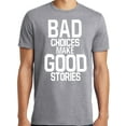 thumbnail image 1 of Big and Tall Bad Choices Make Good Stories, 1 of 1