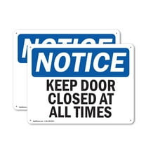 (2 Pack) Keep Door Closed At All Times OSHA Notice Sign 14 Inch X 10 Inch Indoor / Outdoor Rust-Free Aluminum Metal Signs for Workplace, Workshop, and Construction Site, Made in the USA