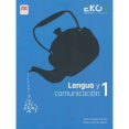 thumbnail image 1 of Libro Ekcos Lengua Y Comunicacion 1 Tapa Blanda, Autor Yolanda Alma Castillo, Editorial Castillo A Macmillan Education Company, 1 of 1