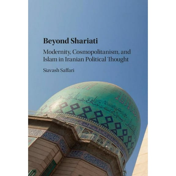 Beyond Shariati, (Hardcover)