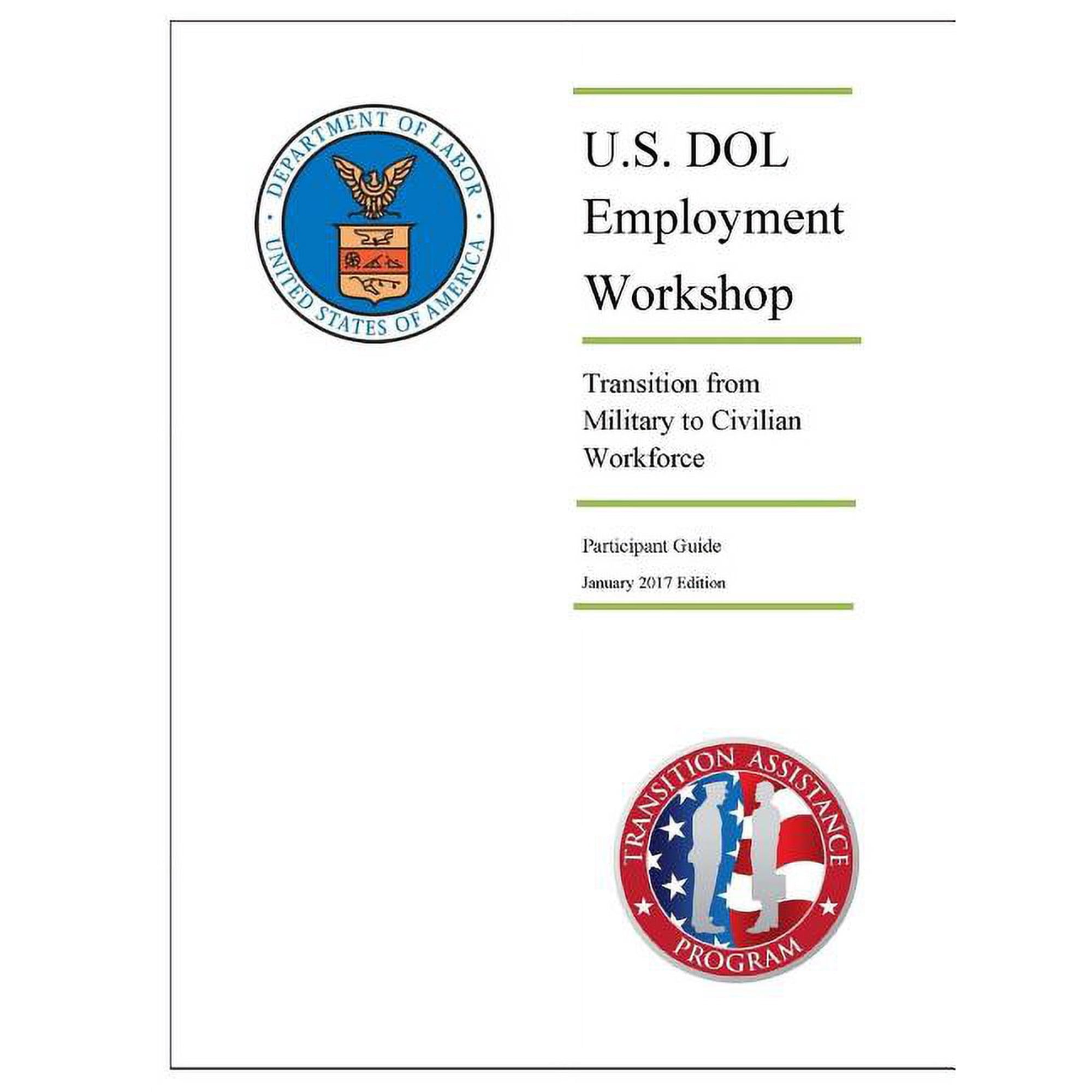 U.S. DOL Employment Workshop: Transition from Military to Civilian Workforce (Participant Guide) - January 2017 Edition (Paperback)