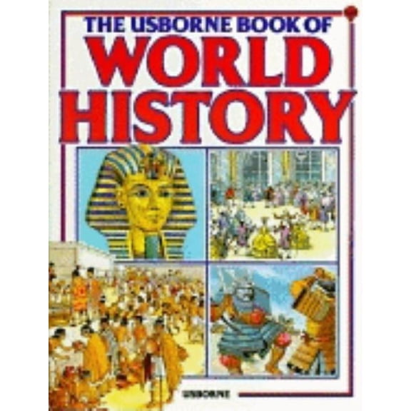 Pre-Owned The Usborne Book of World History (Guided Discovery Program) (Hardcover) 0860209598 9780860209591