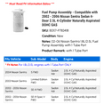 thumbnail image 2 of Fuel Pump Assembly - Compatible with 2002 - 2006 Nissan Sentra Sedan 4-Door 2.5L 4-Cylinder Naturally Aspirated DOHC GAS 2003 2004 2005, 2 of 2