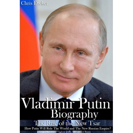 Vladimir Putin Biography: The Rise of the New Tsar, How Putin Will Rule The World and The New Russian Empire? | The Glory of Vladimir Putin, The Glory of Russia -